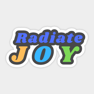 Radiate Joy Sticker